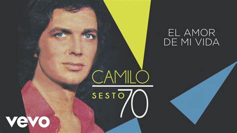 camilo sesto el amor de mi vida album|camilo sesto canciones.